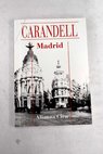 Madrid / Luis Carandell