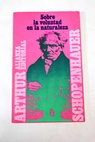 Sobre la voluntad en la naturaleza / Arthur Schopenhauer