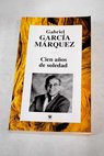 Cien aos de soledad / Gabriel Garca Mrquez