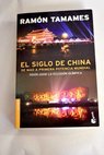 El siglo de China de Mao a primera potencia mundial / Ramón Tamames