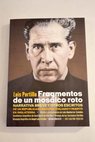 Fragmentos de un mosaico roto narrativa breve y otros escritos de un republicano español exiliado y muerto en Inglaterra / Luis Portillo
