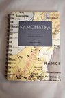 Kamchatka / Marcelo Figueras