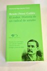 El audaz historia de un radical de antaño / Benito Pérez Galdós