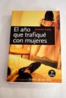 El año que trafiqué con mujeres / Antonio Salas