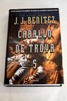 Caballo de Troya 5 / J J Bentez