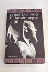 El faraón negro / Christian Jacq