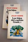 Los hijos del capitn Grant / Julio Verne