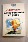 Cinco semanas en globo / Julio Verne