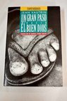 Un gran paso hacia el buen Dios / Jean Vautrin