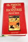 El puente de Alcántara / Frank Baer