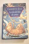 La isla del día de antes / Umberto Eco