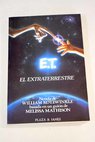 E T el extraterrestre / William Kotzwinkle