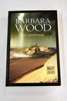 La adivina / Barbara Wood