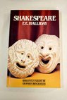 Shakespeare / F E Halliday