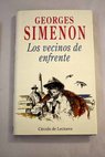 Los vecinos de enfrente / Georges Simenon