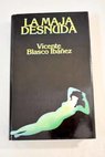 La maja desnuda / Vicente Blasco Ibáñez