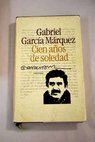 Cien aos de soledad / Gabriel Garca Mrquez