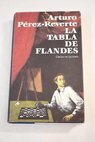 La tabla de Flandes / Arturo Pérez Reverte