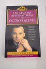 Las recetas adivinatorias de Octavio Aceves / Octavio Aceves