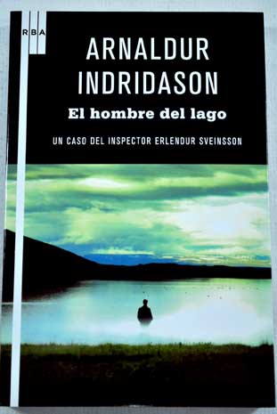 El hombre del lago / Arnaldur Indridason