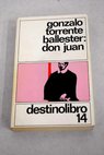 Don Juan / Gonzalo Torrente Ballester