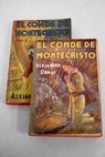 El conde de Monte Cristo / Alejandro Dumas