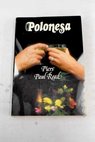 Polonesa / Piers Paul Read