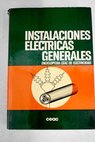 Instalaciones elctricas generales / Jos Ramrez Vzquez