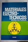 Materiales electro tcnicos / Jos Ramrez Vzquez