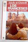 Los franceses Retrato de un pueblo / Sanche de Gramont
