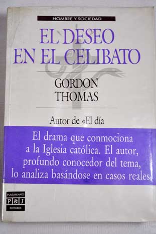 El deseo en el celibato / Gordon Thomas