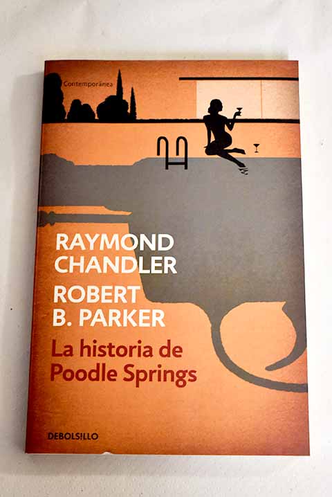 La historia de Poodle Springs / Raymond Chandler