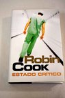 Estado crtico / Robin Cook