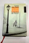 La sombra del viento / Carlos Ruiz Zafn