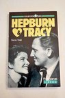 Hepburn Tracy / Nuria Vidal