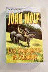 Los domadores de caballos / Joan Wolf