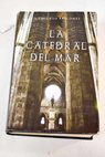 La catedral del mar / Ildefonso Falcones
