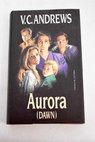 Aurora Dawn / V C Andrews