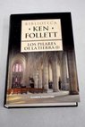 Los pilares de la tierra tomo I / Ken Follett