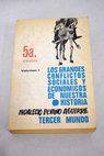 Los grandes conflictos sociales y econmicos de nuestra historia volumen I / Indalecio Livano Aguirre