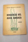 Romances del agua amarga romances y casi romances / Manuel Pereda de la Reguera
