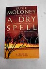 A dry spell / Susie Moloney
