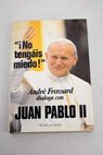 No tengis miedo / Juan Pablo II
