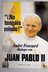 No tengis miedo / Juan Pablo II
