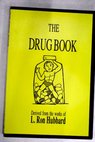 The Drug Book / L Ronald Hubbard