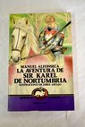 La aventura de Sir Karel de Nortumbria / Manuel Alfonseca