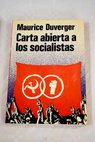 Carta abierta a los socialistas / Maurice Duverger