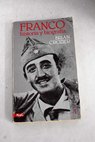 Franco historia y biografía volumen I / Brian Crozier