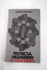 La casa negra / Patricia Highsmith