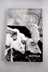 Tiempo de silencio / Luis Martn Santos